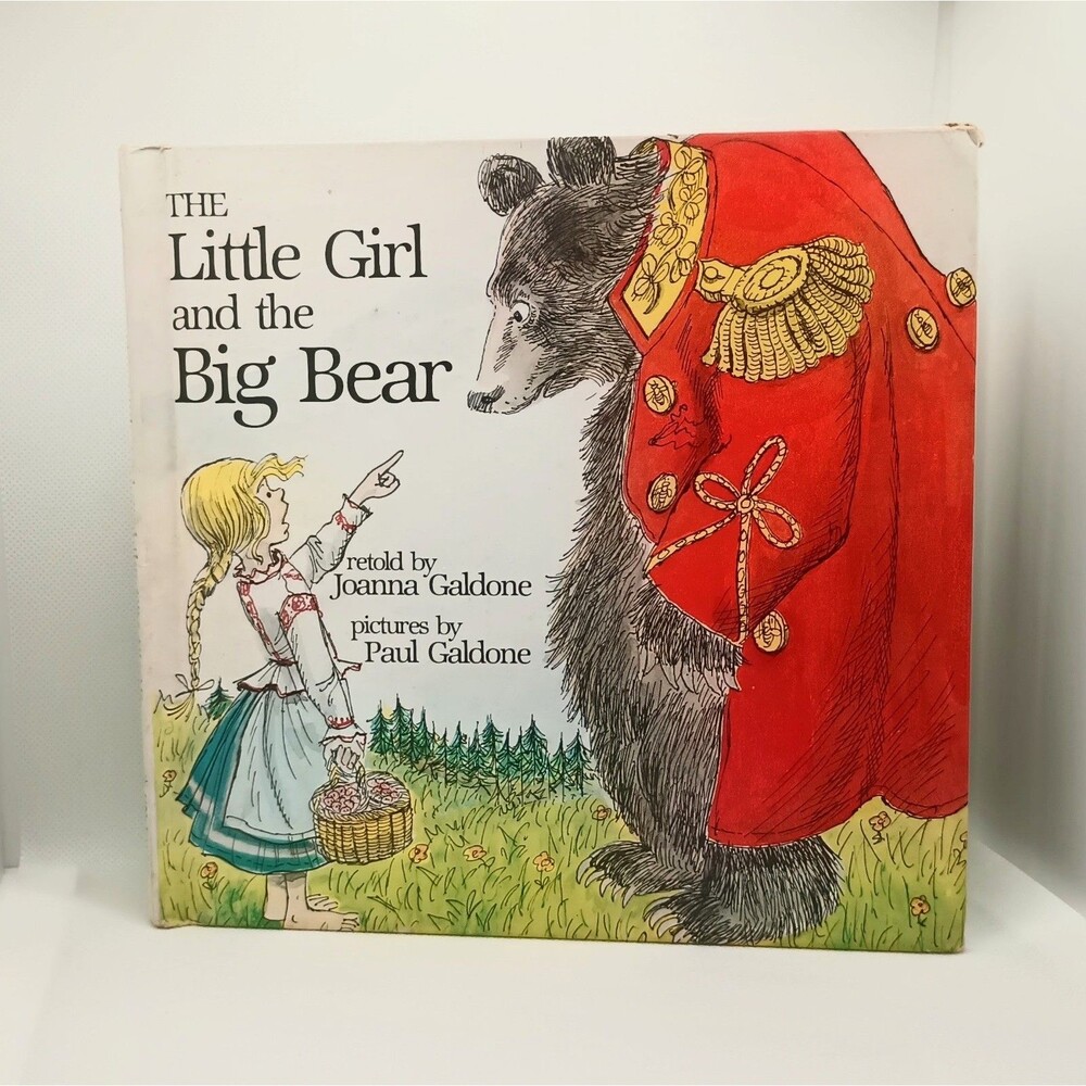 The Little Girl and the Big Bear by Joanna C. Galdone Hardcover
